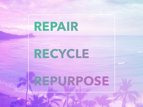 Repair, Recycle, Repurpose
